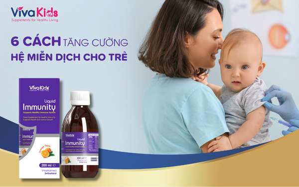 Tăng Cường Hệ Miễn Dịch Cho Trẻ