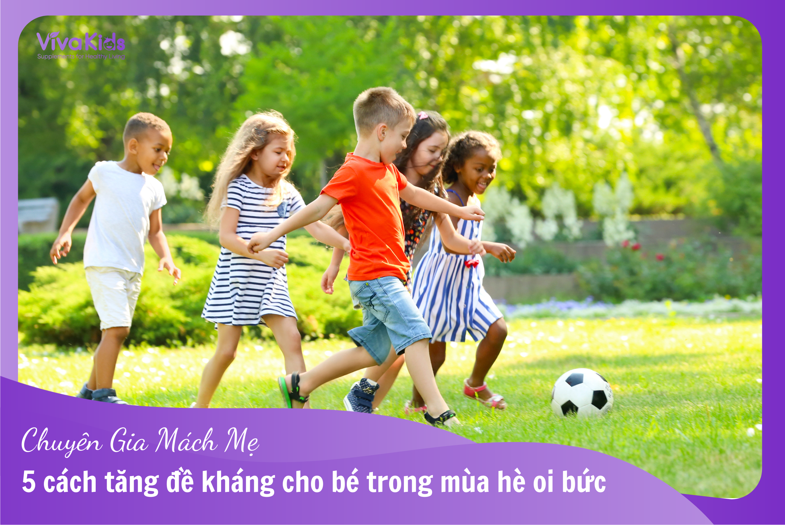 5 cách tăng đề kháng mùa hè cho bé